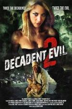 Watch Decadent Evil 2 123MoviesFree