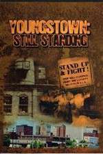 Watch Youngstown: Still Standing 123MovieFree