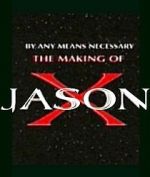 Watch By Any Means Necessary: The Making of \'Jason X\' 123MovieFree