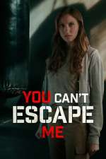 Watch You Can't Escape Me 123MovieFree
