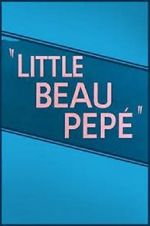 Watch Little Beau Pepé (Short 1952) 123MovieFree