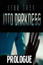 Watch Star Trek Into Darkness Prologue 123MovieFree