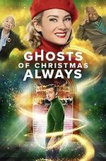 Watch Ghosts of Christmas Always 123MovieFree