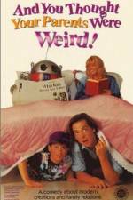 Watch And You Thought Your Parents Were Weird 123MoviesFree