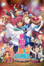 Watch My Next Life as a Villainess: All Routes Lead to Doom! Movie 123MovieFree
