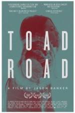 Watch Toad Road 123MovieFree