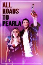 Watch All Roads to Pearla 123MovieFree
