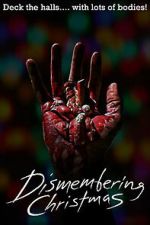Watch Dismembering Christmas 123moviesfree