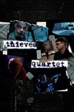 Watch Thieves Quartet 123MovieFree
