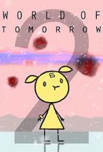 Watch World of Tomorrow Episode Two: The Burden of Other People\'s Thoughts 123MoviesFree