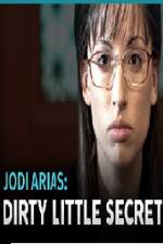 Watch Jodi Arias - Dirty Little Secret 123MovieFree