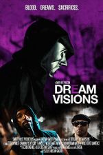 Watch Dream Visions 123moviesfree
