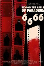 Watch 6.6.66 Beyond the Halls of Paradise 123moviesfree