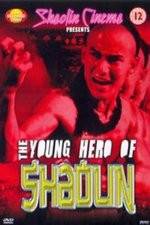 Watch New Young Hero of Shaolin 123MovieFree