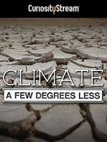 Watch Climate: A Few Degrees Less 123moviesfree