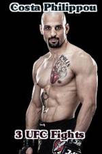 Watch Costa Philippou 3 UFC Fights 123MovieFree