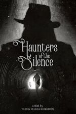 Watch Haunters of the Silence 123moviesfree