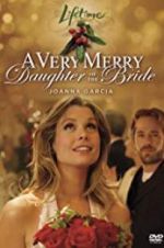 Watch A Very Merry Daughter of the Bride 123MovieFree