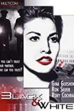Watch Black and White 123MovieFree