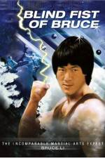Watch Blind Fist of Bruce 123MovieFree