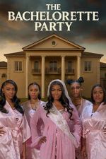 Watch The Bachelorette Party 123moviesfree