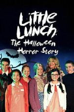 Watch Little Lunch: The Halloween Horror Story 123moviesfree