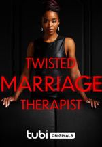 Watch Twisted Marriage Therapist 123MovieFree