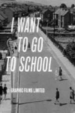 Watch I Want to Go to School 123MovieFree