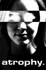 Watch Atrophy 123MovieFree