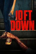 Watch 10 Ft Down 123moviesfree