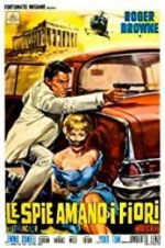 Watch The Spy Who Loved Flowers 123MovieFree
