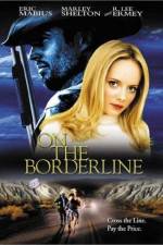 Watch On the Borderline 123MovieFree