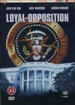 Watch Loyal Opposition 123MovieFree