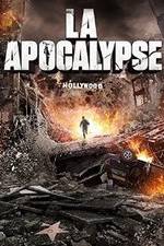 Watch LA Apocalypse 123MovieFree