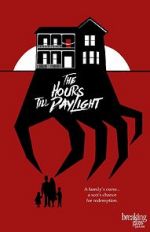 Watch The Hours Till Daylight 123MovieFree