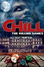Watch Chill: The Killing Games 123moviesfree
