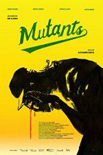 Watch Mutants 123MovieFree