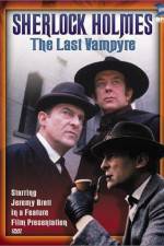 Watch "The Case-Book of Sherlock Holmes" The Last Vampyre 123MovieFree