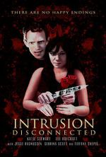 Watch Intrusion: Disconnected 123MovieFree