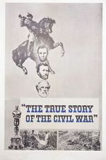 Watch The True Story of the Civil War 123moviesfree