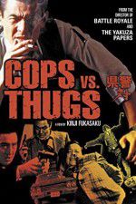 Watch Cops vs Thugs 123MovieFree