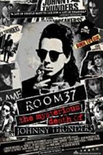 Watch Room 37: The Mysterious Death of Johnny Thunders 123moviesfree