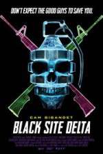 Watch Black Site Delta 123MovieFree
