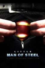 Watch Little Man of Steel 123MovieFree