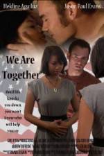 Watch We Are Together 123MovieFree