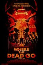 Watch Where the Dead Go 123moviesfree