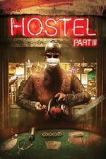 Watch Hostel: Part III 123MovieFree