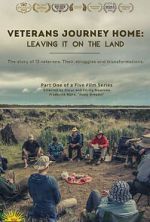 Watch Veterans Journey Home: Leaving It on the Land 123moviesfree