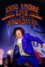 Watch Eric André Live Near Broadway (TV Special 2024) 123MovieFree