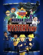 Watch Fireman Sam: Norman Price and the Mystery in the Sky 123MoviesFree